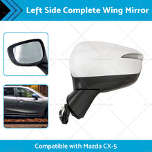 Load image into Gallery viewer, LH Door Wing Mirror Suitable for Mazda CX-5 2015-2016 No BlindSpot 8 Wires White-1