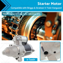 Load image into Gallery viewer, Starter Motor Suitable for Briggs Stratton V-Twin Vanguard 9Tooth 845760 613477-0