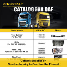 Load image into Gallery viewer, PERFECTRAIL Heavy Duty Truck Spare Parts for DAF Trucks XF 105 106 45 55 65 75 85 95 CF LF SB TB DB PX4 PX5 PX7