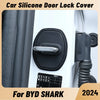 For BYD SHARK SHARK 6 2024 Car Door Shock Absorber Door Lock Protector Silicone Auto Door Lock Latches Cover Accessories