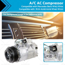 Load image into Gallery viewer, A or C AC Compressor Suitable for Mercedes Benz W163 W164 R170 A208 A209 W140 W220-0