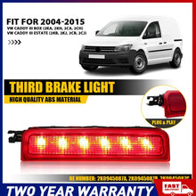 Load image into Gallery viewer, Tail 3rd Brake Light High Level LED Stop Lamp Suitable For 2003-2014 VW Caddy
