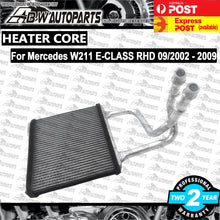 Load image into Gallery viewer, Heater Core Assembly fits Mercedes E-CLASS W211 09/2002 - 2009 RHD w/ Pipe