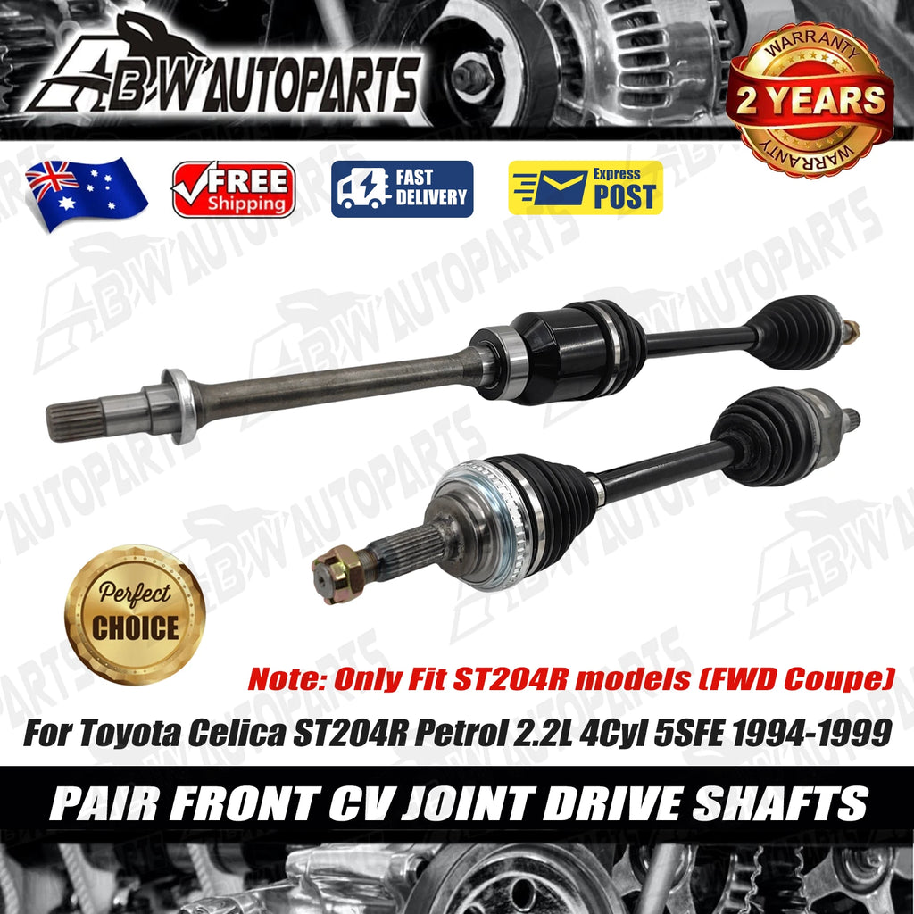 PAIR x CV Joint Drive Shafts for Toyota Celica ST204R 2.2L FWD Coupe 1994-1999
