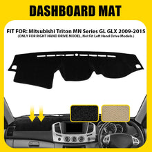 Load image into Gallery viewer, 2x Car Dashboard Dash Mat To Fit Mitsubishi Triton MN Series GL GLX 2009-2015