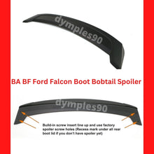 Load image into Gallery viewer, Fits Ford Falcon BA BF XR6 XR8 FPV Turbo Rear Boot Trunk Spoiler Bobtail (02-08)