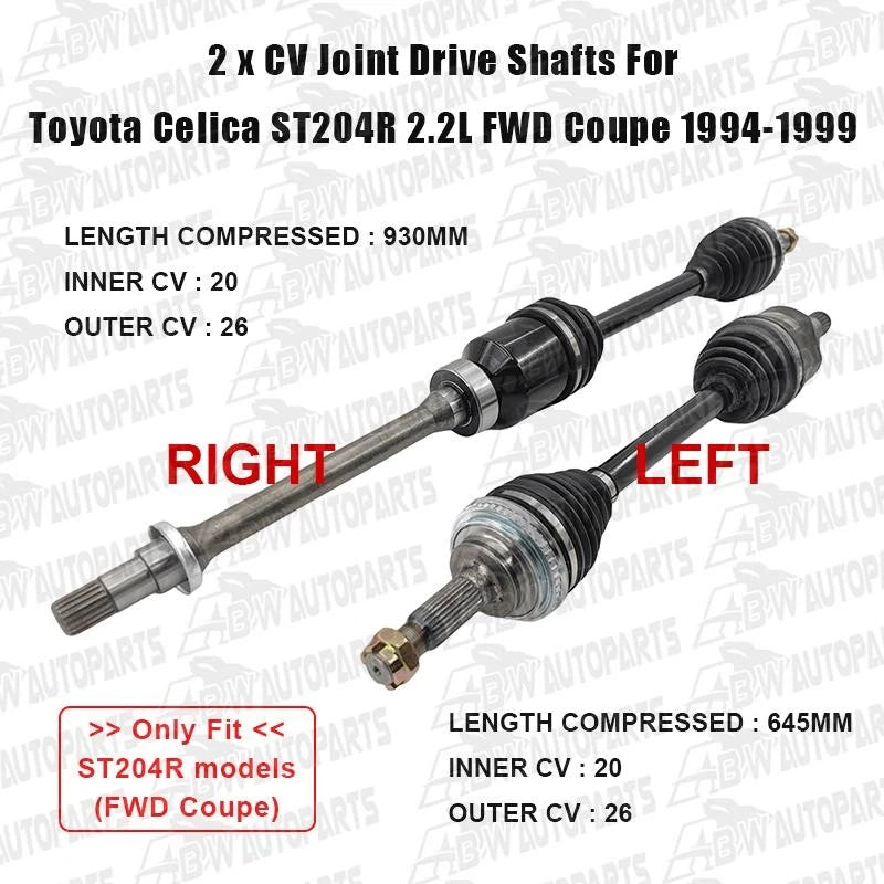 PAIR x CV Joint Drive Shafts for Toyota Celica ST204R 2.2L FWD Coupe 1994-1999