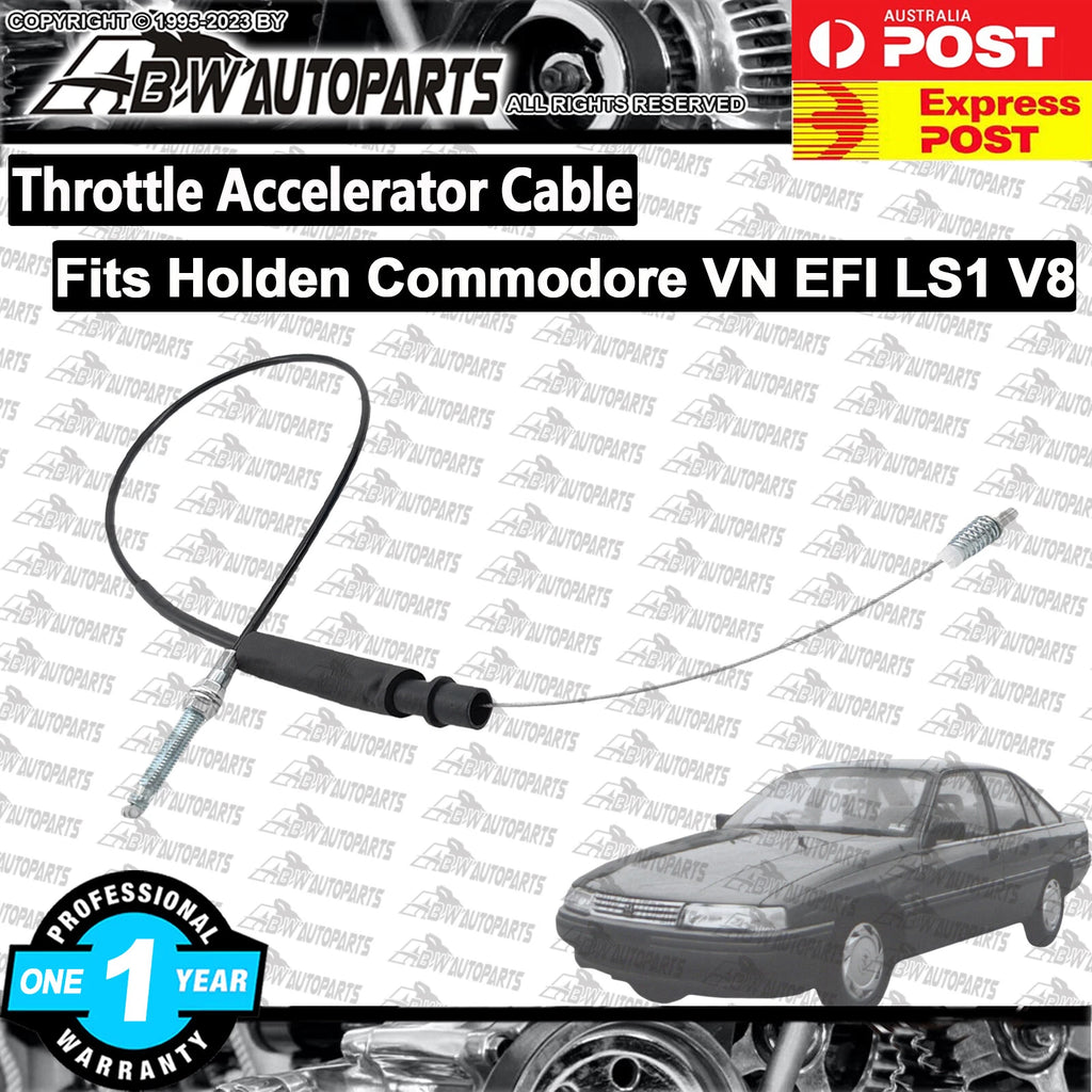 Premium Accelerator Cable for Holden Commodore VN EFI LS1 V8 Only Not for 5L