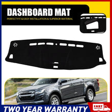Load image into Gallery viewer, BLACK DASH MAT For ISUZU D-MAX Centre Lid 7/2020-2025 LS-M LS-U 1589 DMAX A